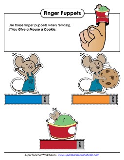 Finger Puppets: Mouse Picture Book Give A Mouse A Cookie Worksheet