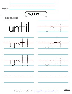 Trace the Word: Until Sight Words Individual Worksheet