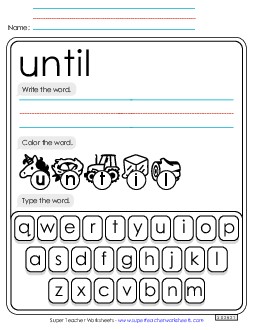 Write, Color, Type: Until Sight Words Individual Worksheet