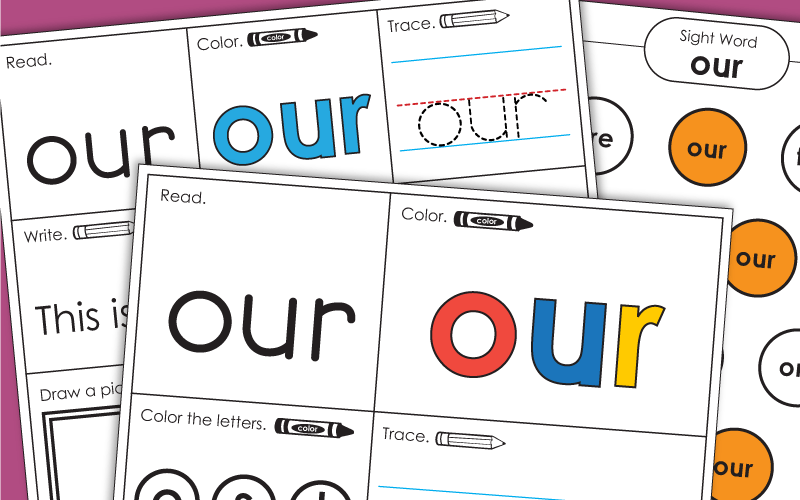 Sight Word Worksheets: Our