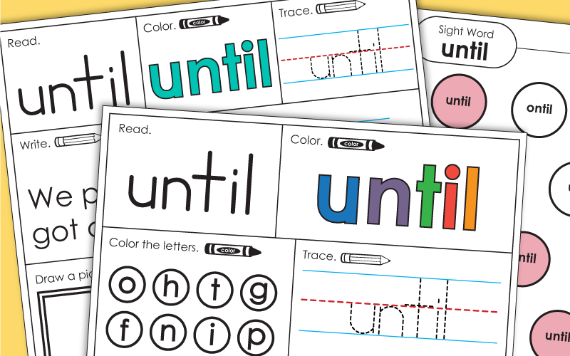 Sight Word: until